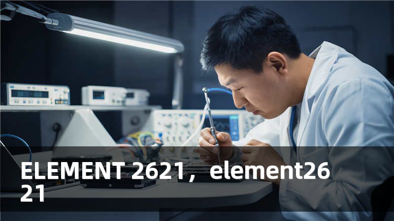 ELEMENT 2621，element2621