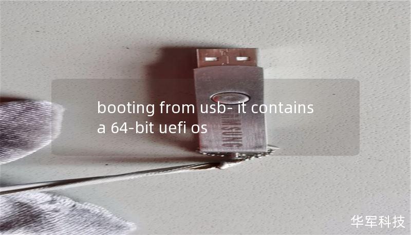booting from usb- it contains a 64-bit uefi os
