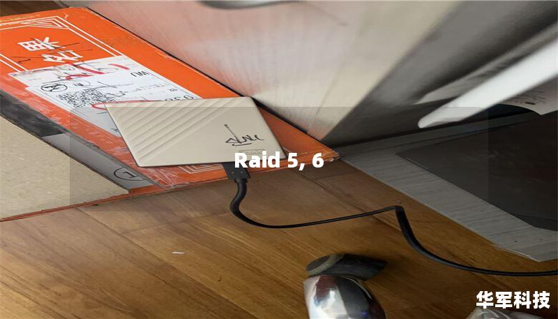 Raid 5, 6